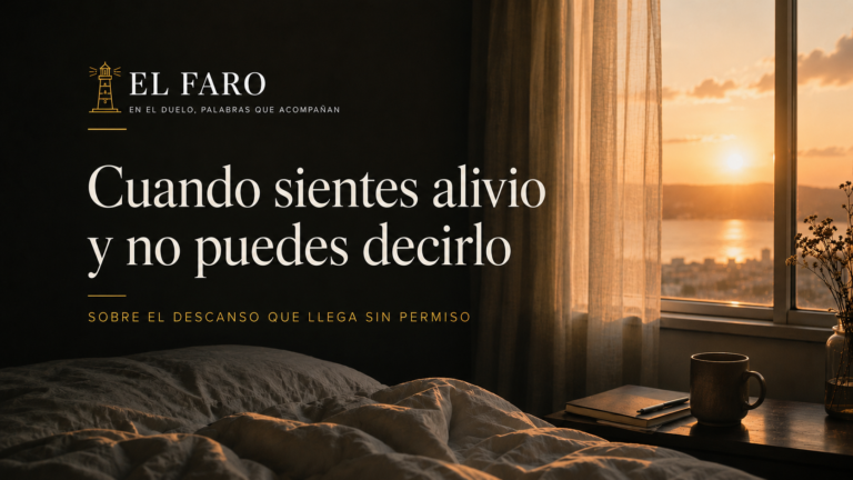 Portada de El Faro del artículo sobre sentir alivio tras la muerte y la culpa en el duelo del cuidador