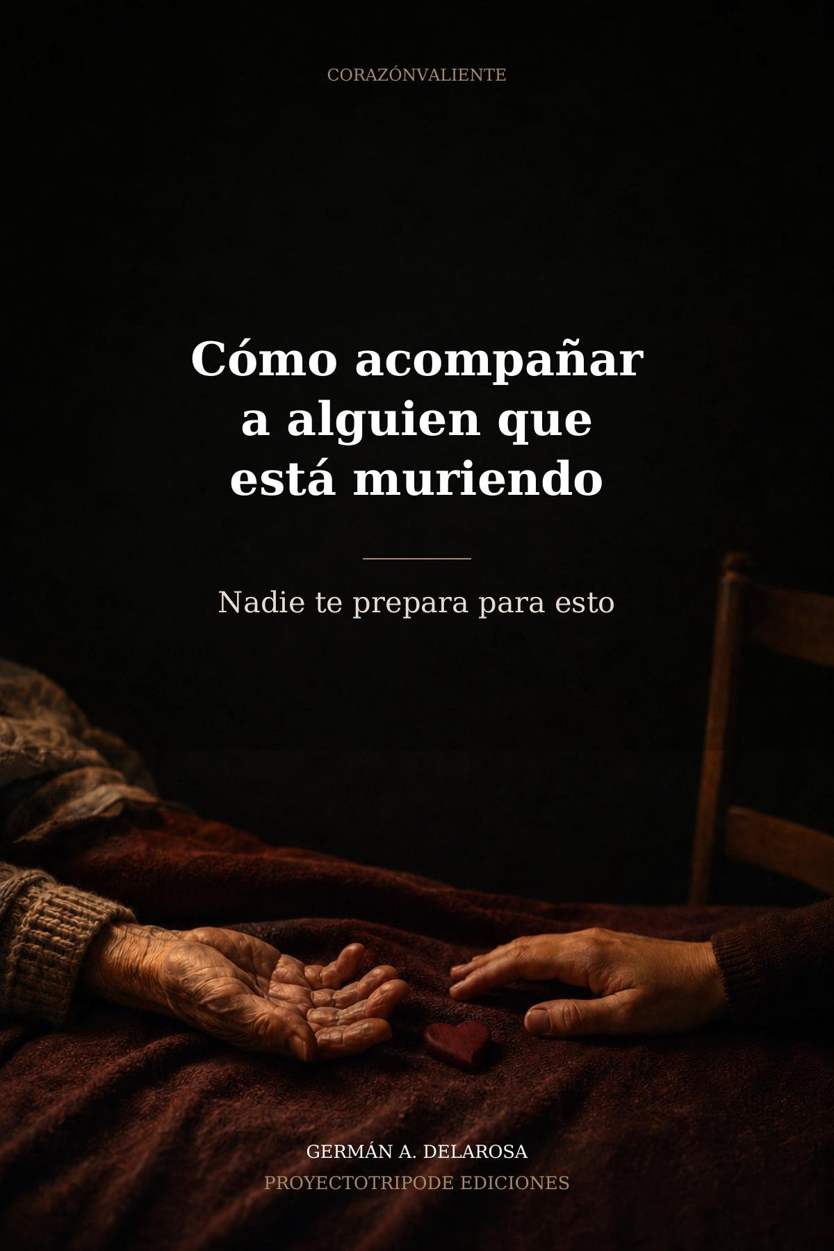 Portada de la guía Cómo acompañar a alguien que está muriendo